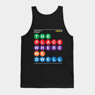 The Place Where We Dwell Tank Top